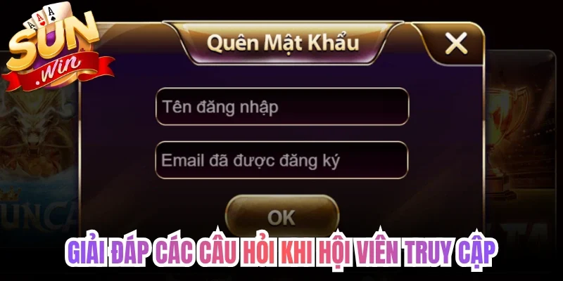 Giải đáp các câu hỏi khi hội viên truy cập