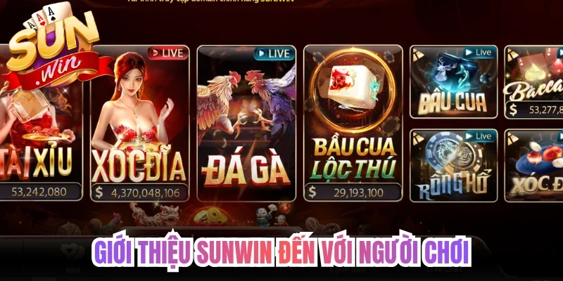 Giới thiệu Sunwin đến với người chơi