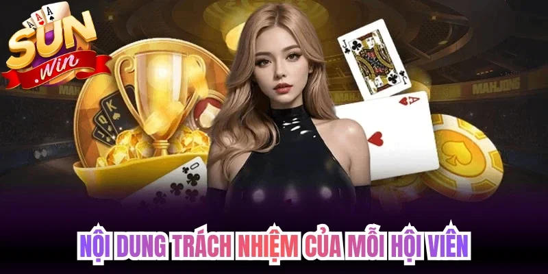 Nội dung trách nhiệm của mỗi hội viên