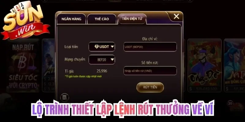 Lộ trình thiết lập lệnh rút thưởng về ví